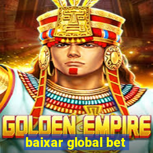 baixar global bet