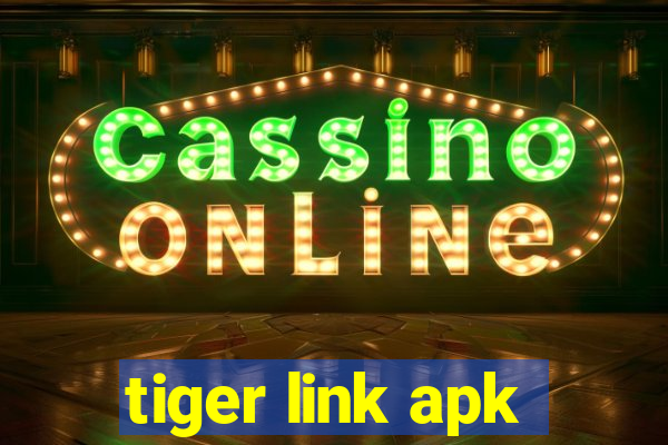 tiger link apk