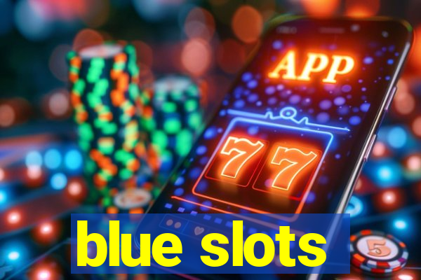 blue slots