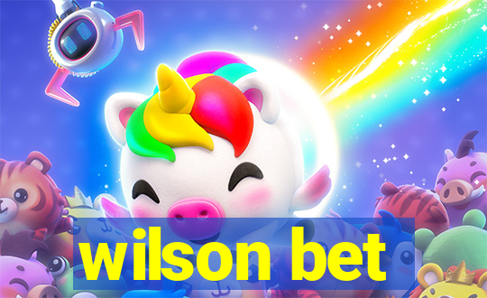 wilson bet