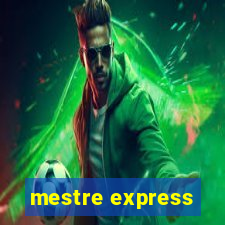 mestre express