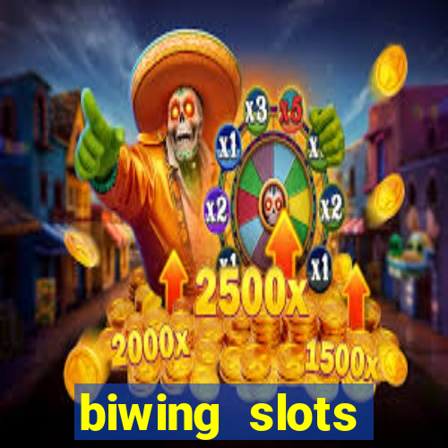 biwing  slots