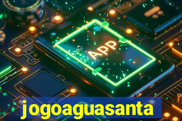 jogoaguasanta