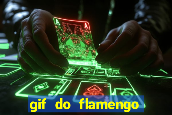 gif do flamengo para celular