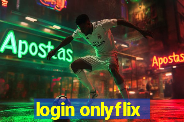 login onlyflix