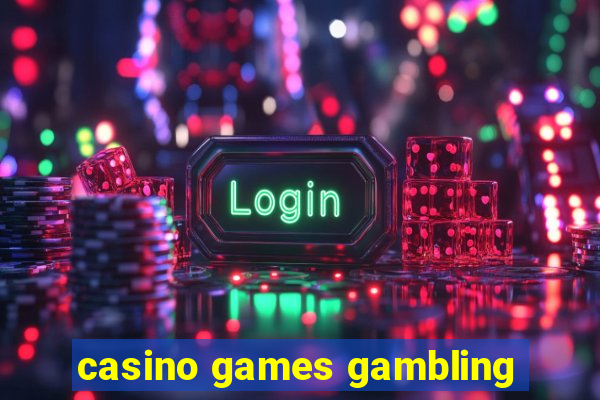 casino games gambling