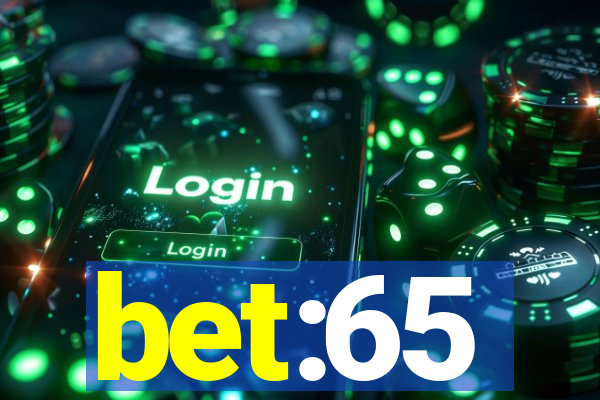 bet:65