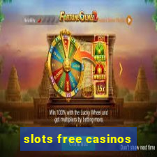 slots free casinos