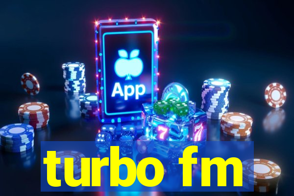 turbo fm