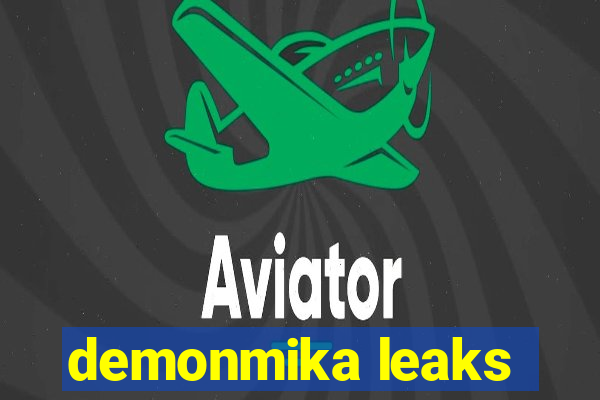 demonmika leaks