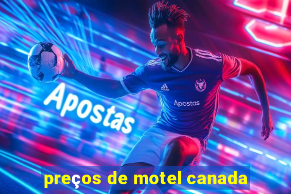 preços de motel canada