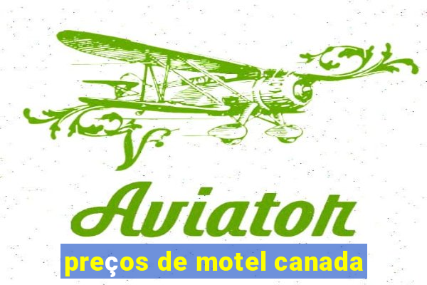 preços de motel canada