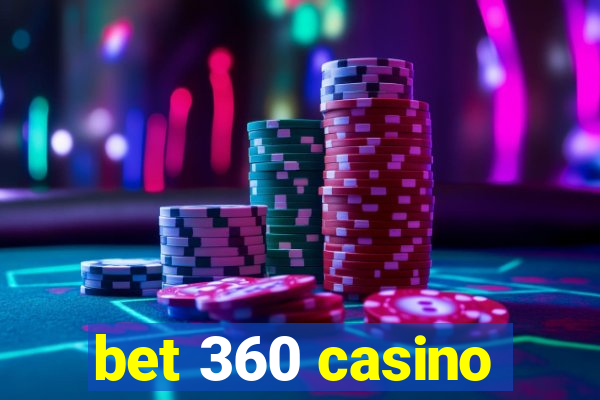 bet 360 casino