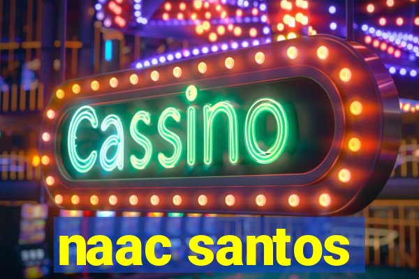 naac santos