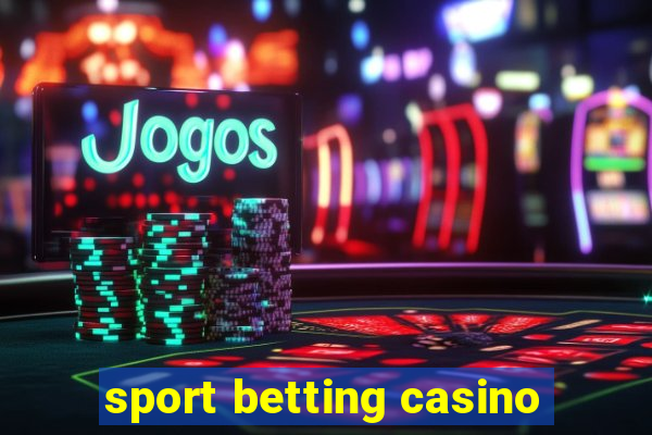 sport betting casino