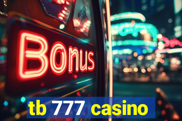 tb 777 casino