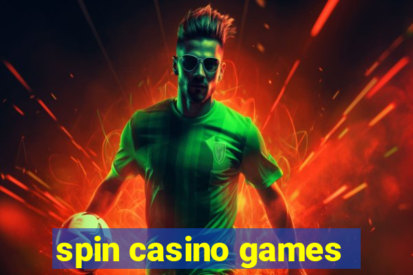 spin casino games