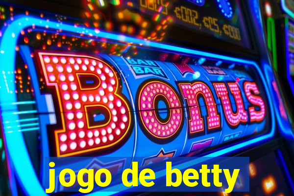 jogo de betty