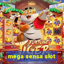 mega sensa slot