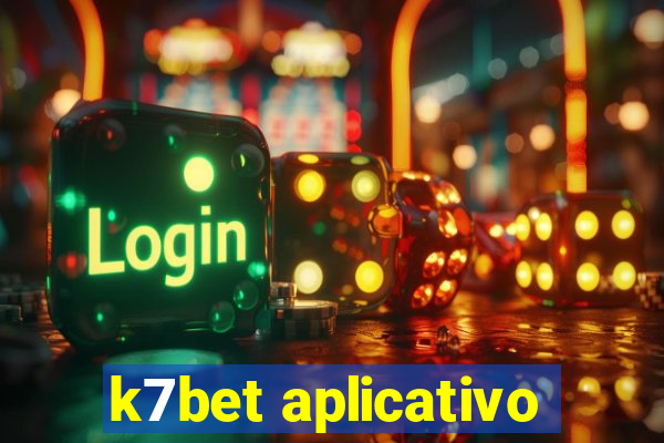 k7bet aplicativo