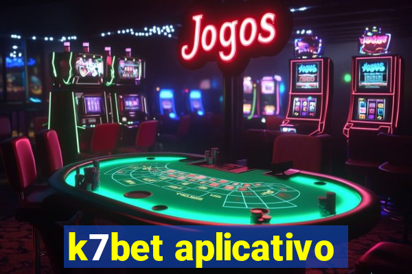 k7bet aplicativo