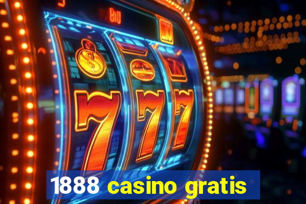 1888 casino gratis