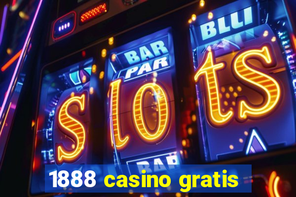 1888 casino gratis