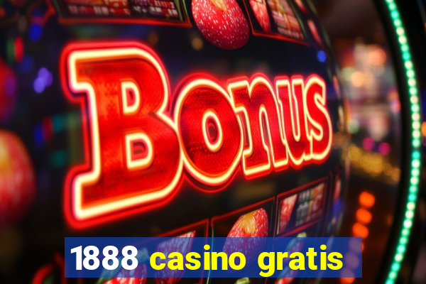 1888 casino gratis