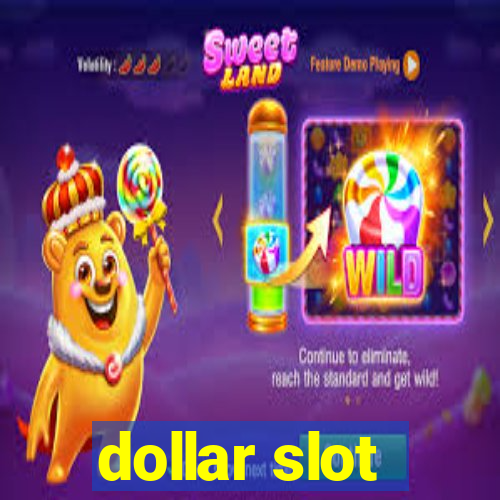 dollar slot