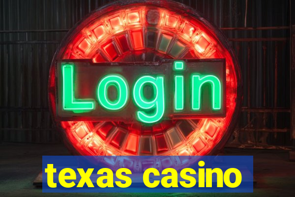 texas casino