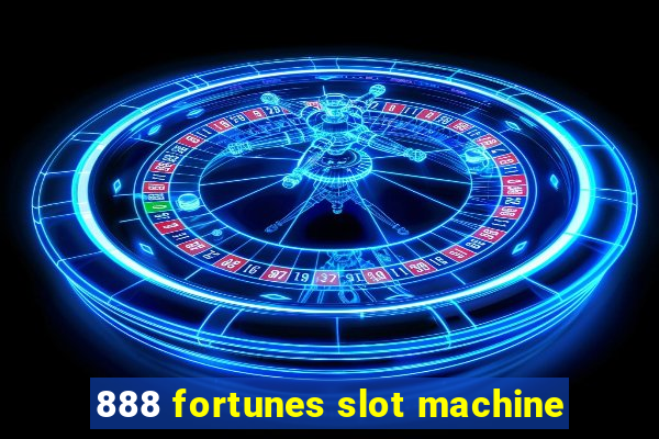 888 fortunes slot machine