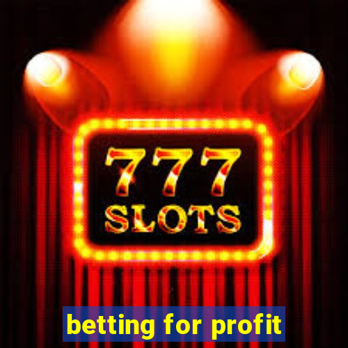 betting for profit