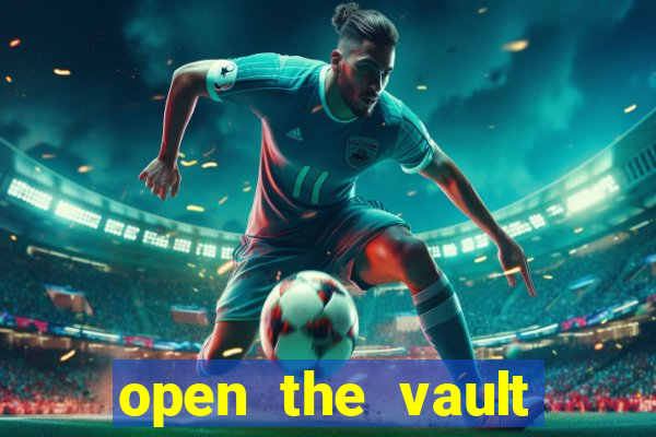 open the vault casino game