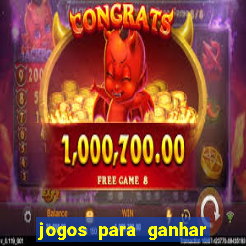 jogos para ganhar dinheiro em portugal