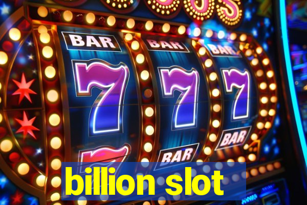 billion slot