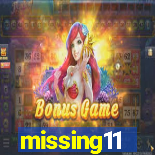 missing11