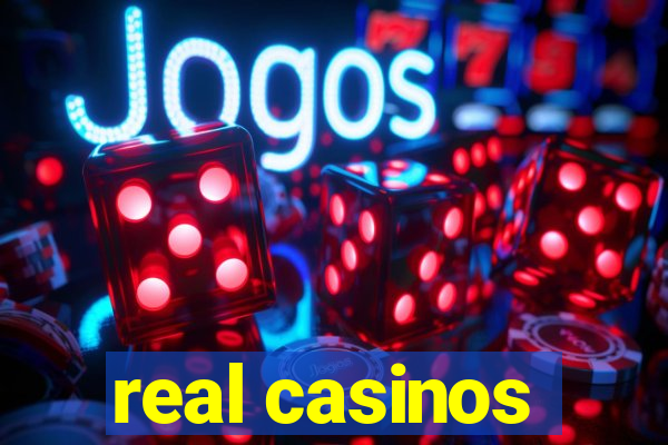 real casinos