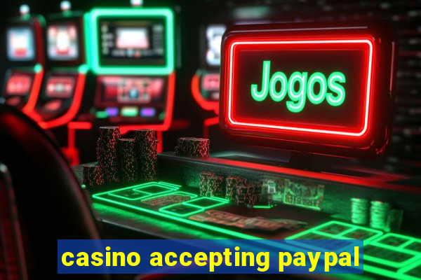 casino accepting paypal