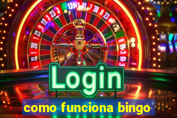 como funciona bingo