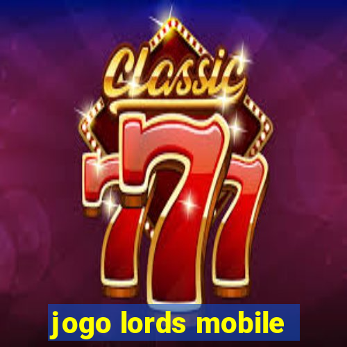 jogo lords mobile