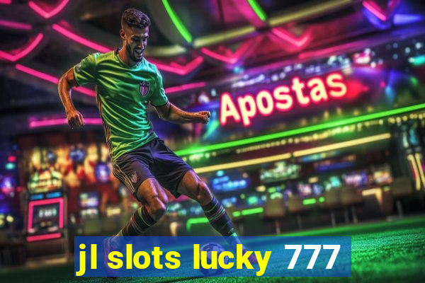 jl slots lucky 777