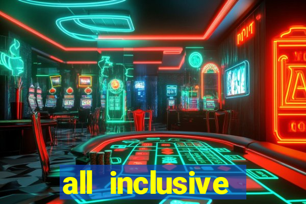 all inclusive resort with casino