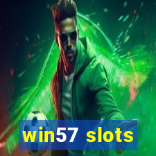 win57 slots