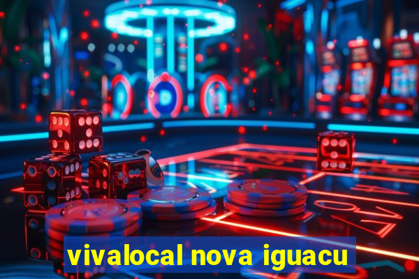 vivalocal nova iguacu