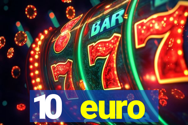 10 euro willkommensbonus casino