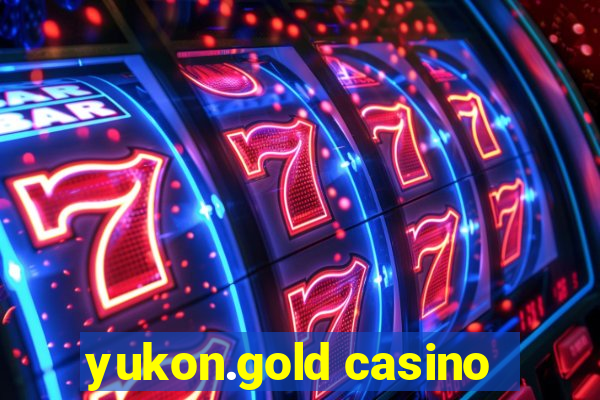 yukon.gold casino