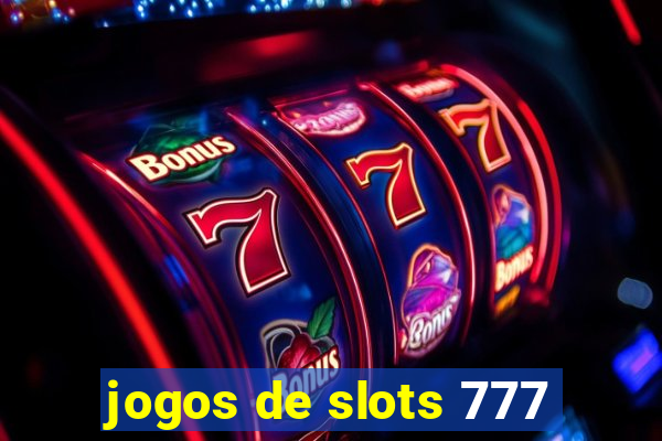 jogos de slots 777