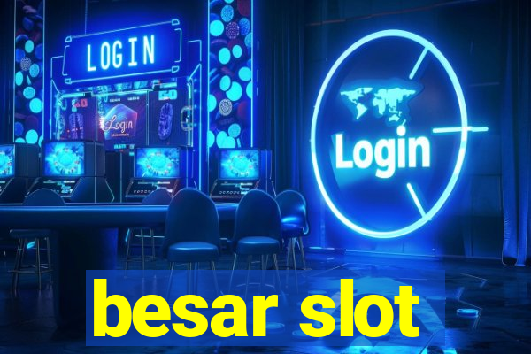 besar slot