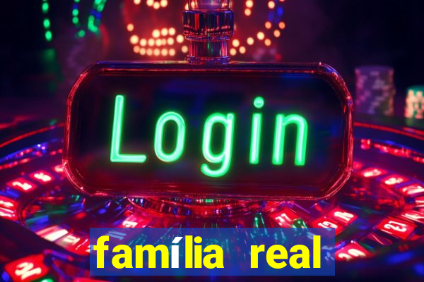 família real brasileira e rica