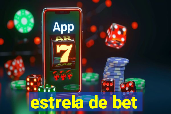 estrela de bet